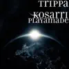 Trippa Kosarri - Playamade - Single